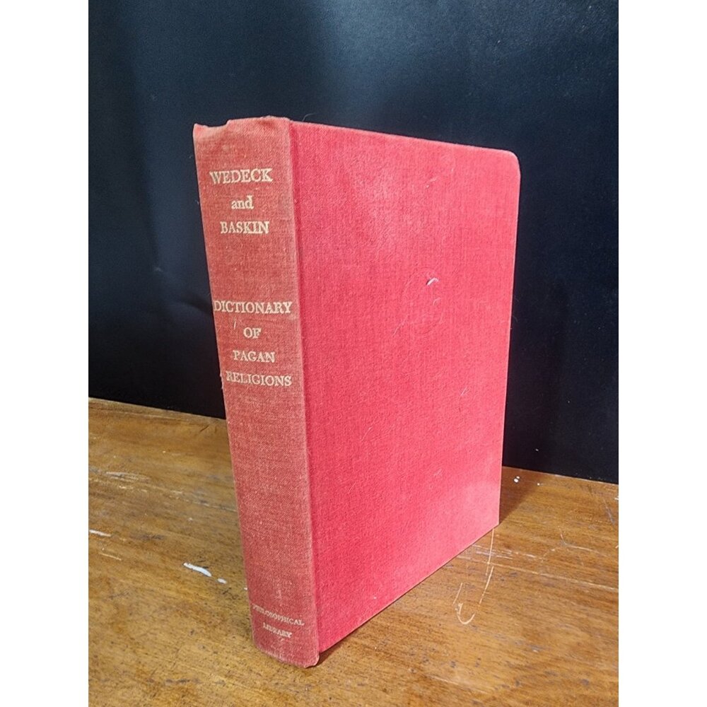 Wedeck & Baskin DICTIONARY OF PAGAN RELIGIONS Philosophical Library 1971 HC